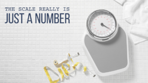Track progress without the scale. Image of a scale and tape measure with text: the scale really is just a number