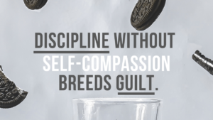Not Having Discipline is Making You Feel Guilty
