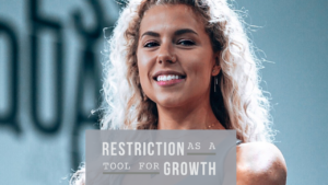 Restriction as a Tool for Growth