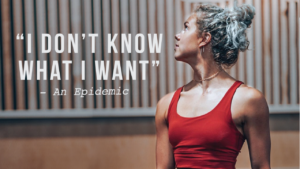 Decide What You Want and Change Your Reality