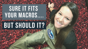Sure It Fits Your Macros, but Should It?