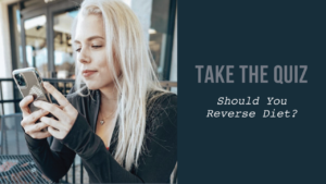 Should You Reverse Diet?