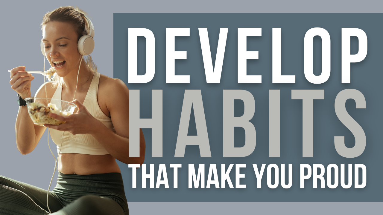 How to Make Good Habits (And Ditch the Bad Ones)