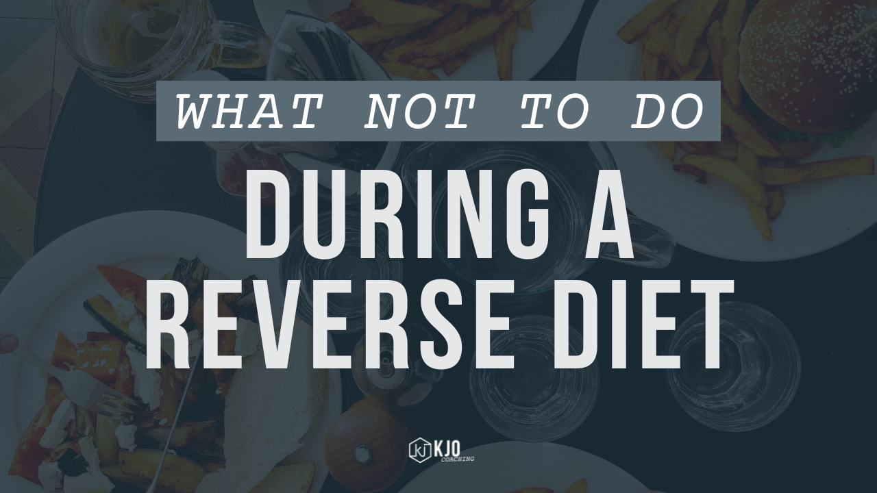 What Not to do During a Reverse Diet