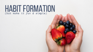 How to create healthy habits