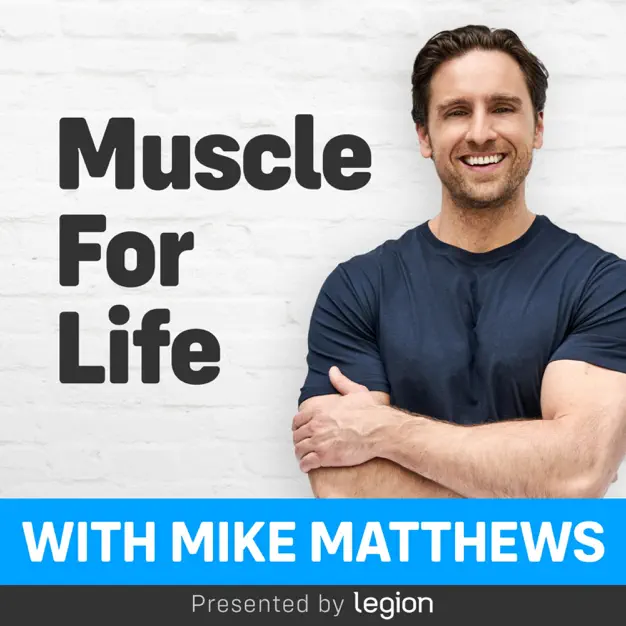 Muscle for Life with Mike Matthews